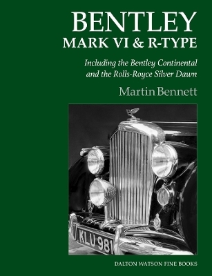 Bentley Mark VI & R-Type - Martin Bennett
