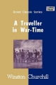 Traveller in War-time - Winston Churchill