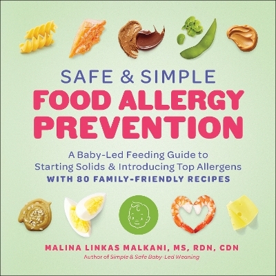 Safe and Simple Food Allergy Prevention - Malina Linkas Malkani