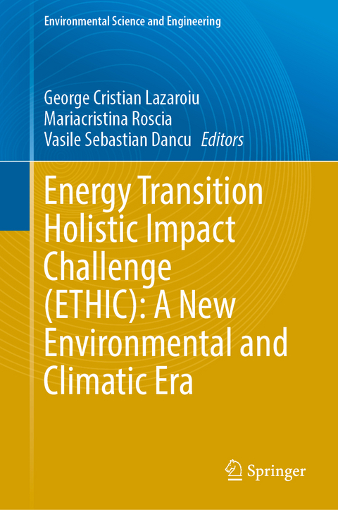 Energy Transition Holistic Impact Challenge (ETHIC): A New Environmental and Climatic Era - 