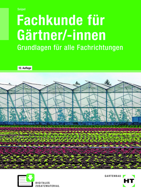 eBook inside: Buch und eBook Fachkunde für Gärtner/-innen - Holger Seipel