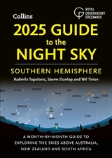 2025 Guide to the Night Sky Southern Hemisphere - Topalovic, Radmila; Dunlop, Storm; Tirion, Wil; Royal Observatory Greenwich; Collins Astronomy