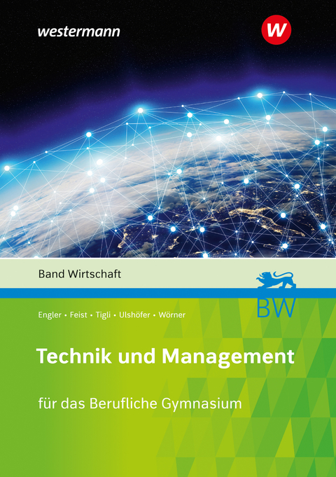 Technik und Management - Hans-Peter Engler, Wolfgang Ulshöfer, Theo Feist, Murat Tigli