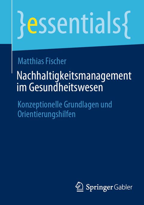 Nachhaltigkeitsmanagement im Gesundheitswesen - Matthias Fischer