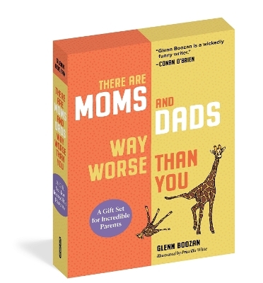 There Are Moms and Dads Way Worse Than You (Boxed Set) - Glenn Boozan