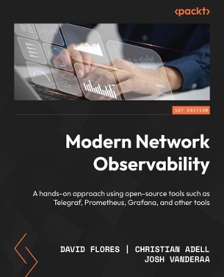 Modern Network Observability von David Flores | ISBN 978-1-83508-106-8 ...