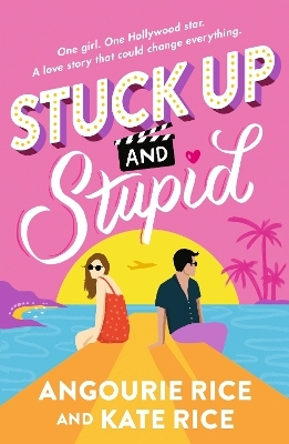 Stuck Up and Stupid - Angourie Rice