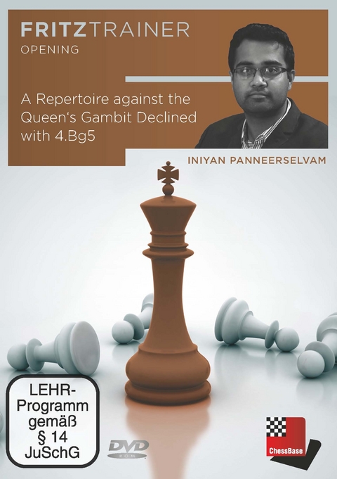 A Repertoire against the Queen‘s Gambit Declined with 4.Bg5 - Iniyan Panneerselvam