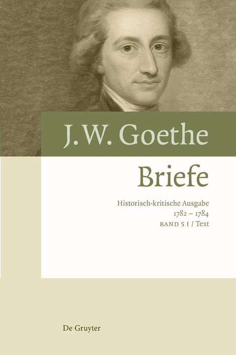 Johann Wolfgang von Goethe: Briefe / Briefe 1782 – 1784 - 