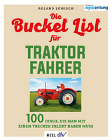 Die Bucket List für Traktor Fahrer - Löwisch, Roland