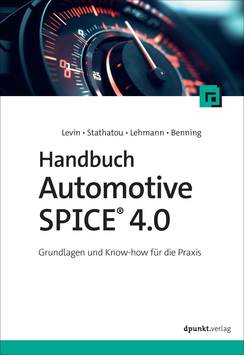 Handbuch Automotive SPICE 4.0 - Alexander Levin, Christina Stathatou, Volker Lehmann, Josefin Benning