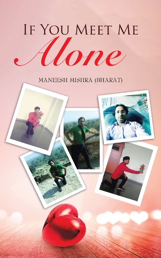If You Meet Me Alone - Maneesh Mishra (Bharat)