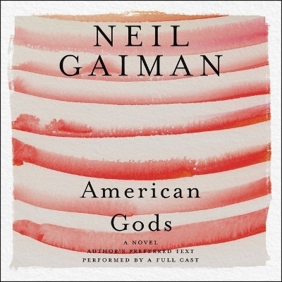 American Gods: The Tenth Anniversary Edition - 