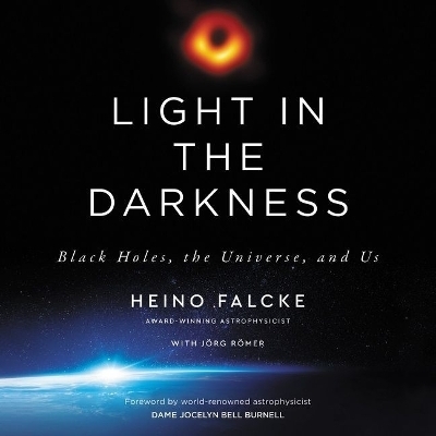 Light in the Darkness - Heino Falcke