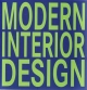 Modern Interior Design: Dtsch.-Engl.-Französ.-Niederländ.