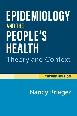 Epidemiology and the People's Health - Nancy Krieger
