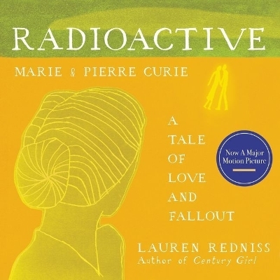 Radioactive - Lauren Redniss