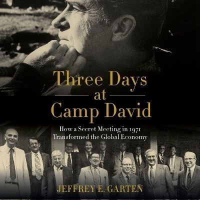 Three Days at Camp David - Jeffrey E. Garten