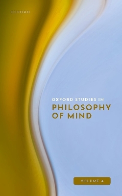 Oxford Studies in Philosophy of Mind - 