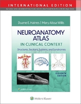 Neuroanatomy Atlas in Clinical Context - Haines, Duane E.; Willis, Dr. Mary Alissa