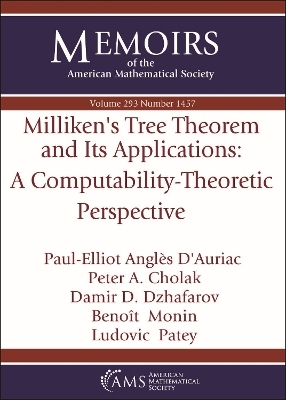 Milliken's Tree Theorem and Its Applications: A Computability-Theoretic Perspective - Paul-Elliot Angles D'Auriac, Peter A. Cholak, Damir D. Dzhafarov, Benoit Monin, Ludovic Patey