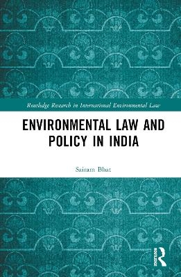 Environmental Law and Policy in India - Sairam Bhat
