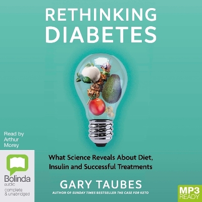 Rethinking Diabetes - Gary Taubes