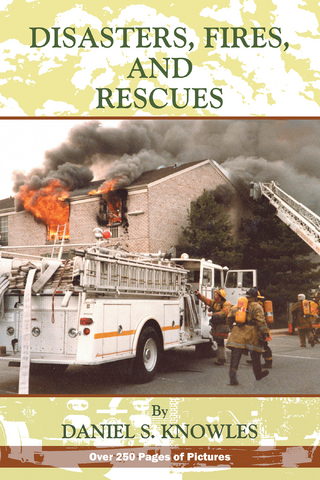 Disasters, Fires and Rescues - Daniel Knowles