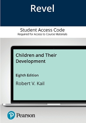 Revel Access Code for Children and their Development - Robert Kail