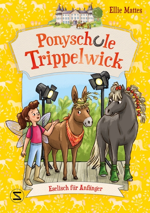 Ponyschule Trippelwick – Eselisch für Anfänger - Ellie Mattes