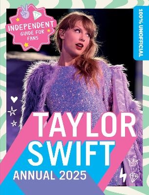 100% Unofficial Taylor Swift Annual 2025 -  100% Unofficial,  Farshore, Ben Wilson
