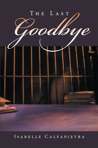 The Last Goodbye - Isabelle Calfapietra
