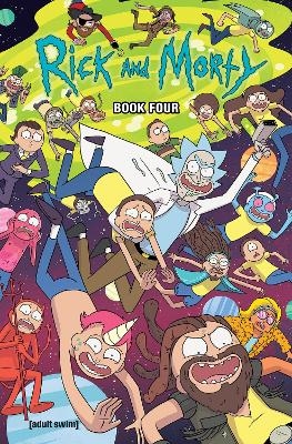 Rick and Morty Book Four - Kyle Starks, Tini Howard