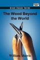 Wood Beyond the World - William Morris
