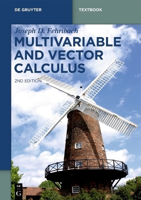Multivariable and Vector Calculus - Joseph D. Fehribach