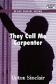 They Call Me Carpenter - Upton Sinclair