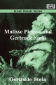 Matisse Picasso and Gertrude Stein - Gertrude Stein