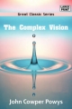 Complex Vision - John Cowper Powys