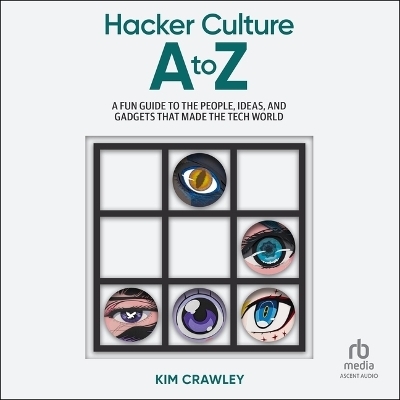 Hacker Culture A to Z - Kim Crawley