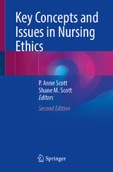Key Concepts and Issues in Nursing Ethics - Scott, P. Anne; Scott, Shane M.