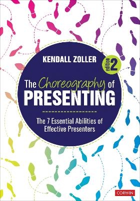 The Choreography of Presenting - Kendall V. Zoller