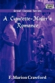 Cigarette-Maker's Romance - F Marion Crawford