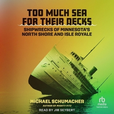Too Much Sea for Their Decks - Michael Schumacher