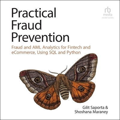 Practical Fraud Prevention - Gilit Saporta, Shoshana Maraney