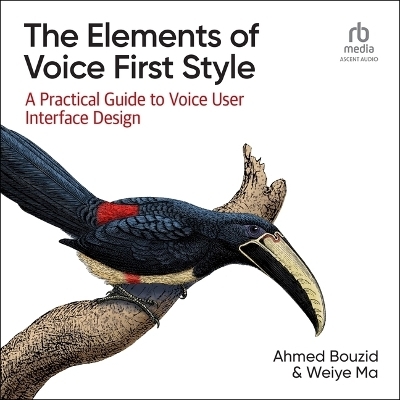 The Elements of Voice First Style - Ahmed Bouzid, Weiye Ma