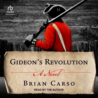 Gideon's Revolution - Brian Carso