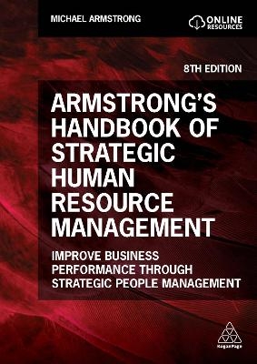 Armstrong's Handbook of Strategic Human Resource Management - Michael Armstrong