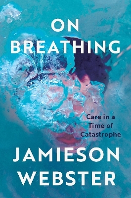 On Breathing - Jamieson Webster