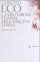 La misteriosa fiamma della regina Loana - Umberto Eco
