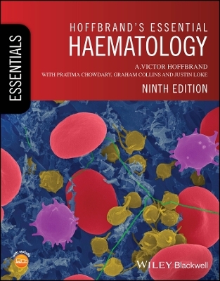 Hoffbrand's Essential Haematology - A. Victor Hoffbrand